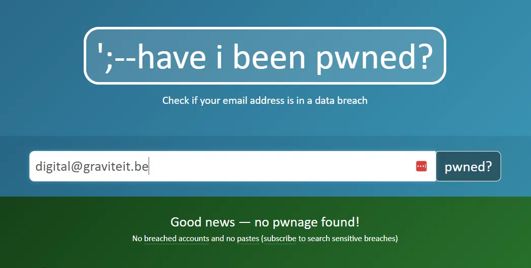 Have I Been Pwned, een handige website die je laat weten of je mailadres onderdeel is geweest van bekende beveiligingslekken.