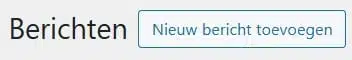 Blog toevoegen in WordPress via Nieuw bericht toevoegen