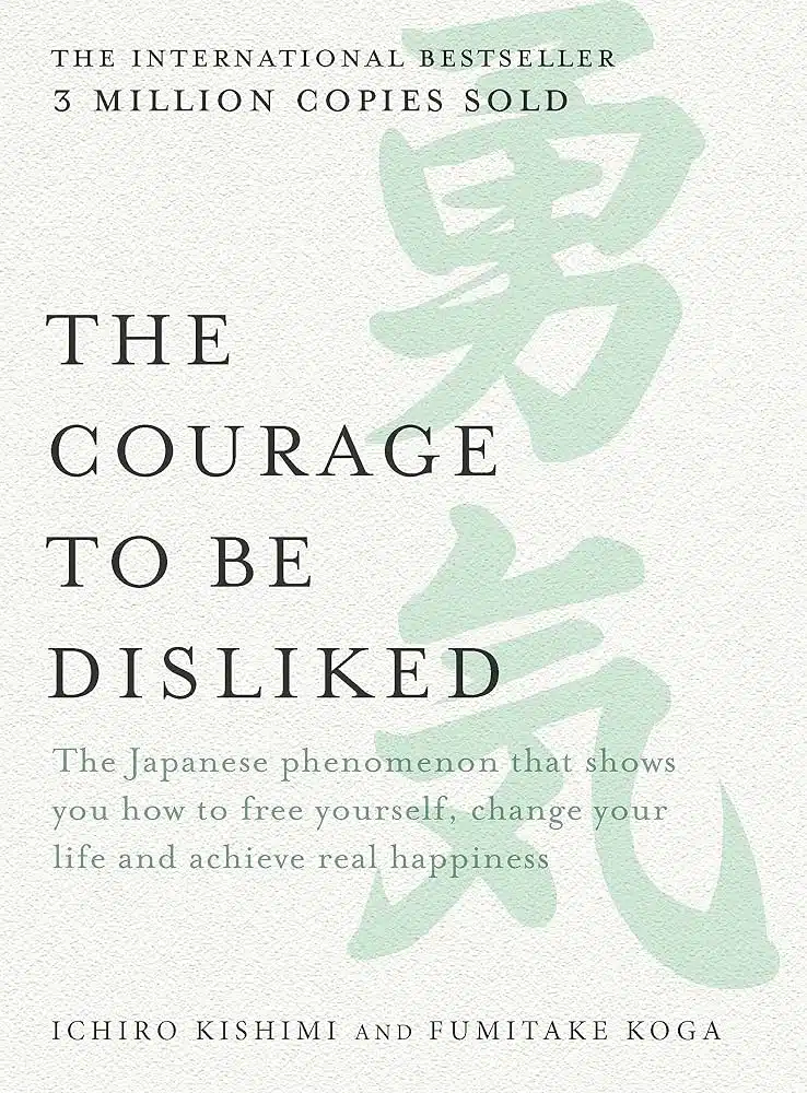 Boekomslag van 'The Courage to Be Disliked' door Ichiro Kishimi en Fumitake Koga, internationaal bestseller met 3 miljoen ver